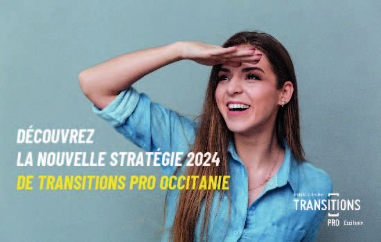La nouvelle stratégie 2024 de Transitions Pro Occitanie
